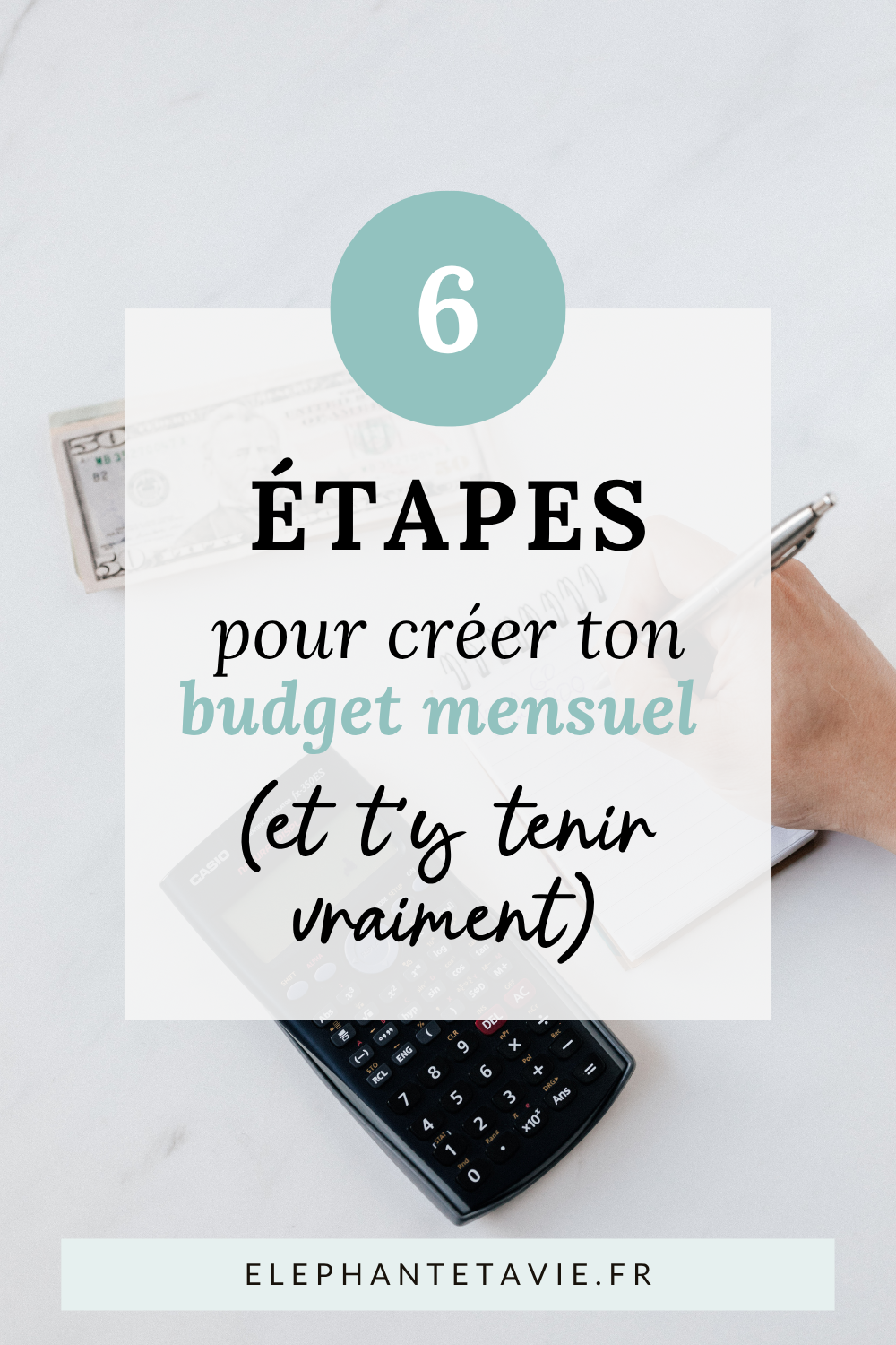 6 étapes pour créer ton budget mensuel (et t'y tenir vraiment)
