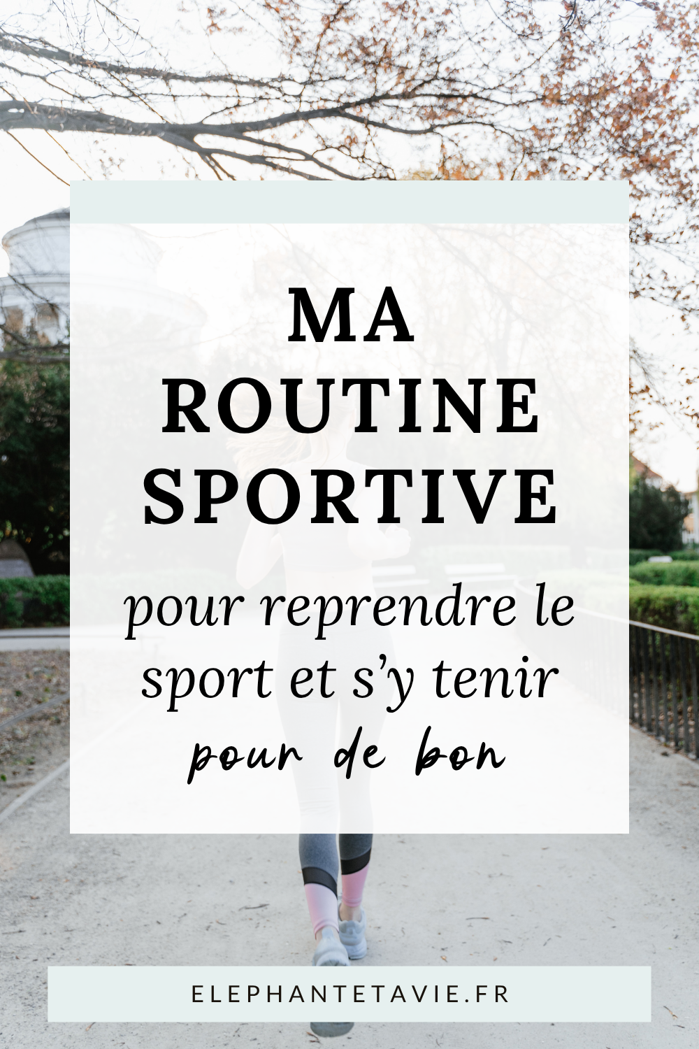 Ma routine sportive pour reprendre le sport et s'y tenir pour de bon