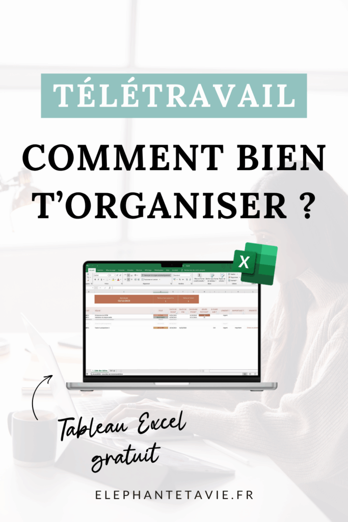 Télétravail : Comment bien t'organiser ?