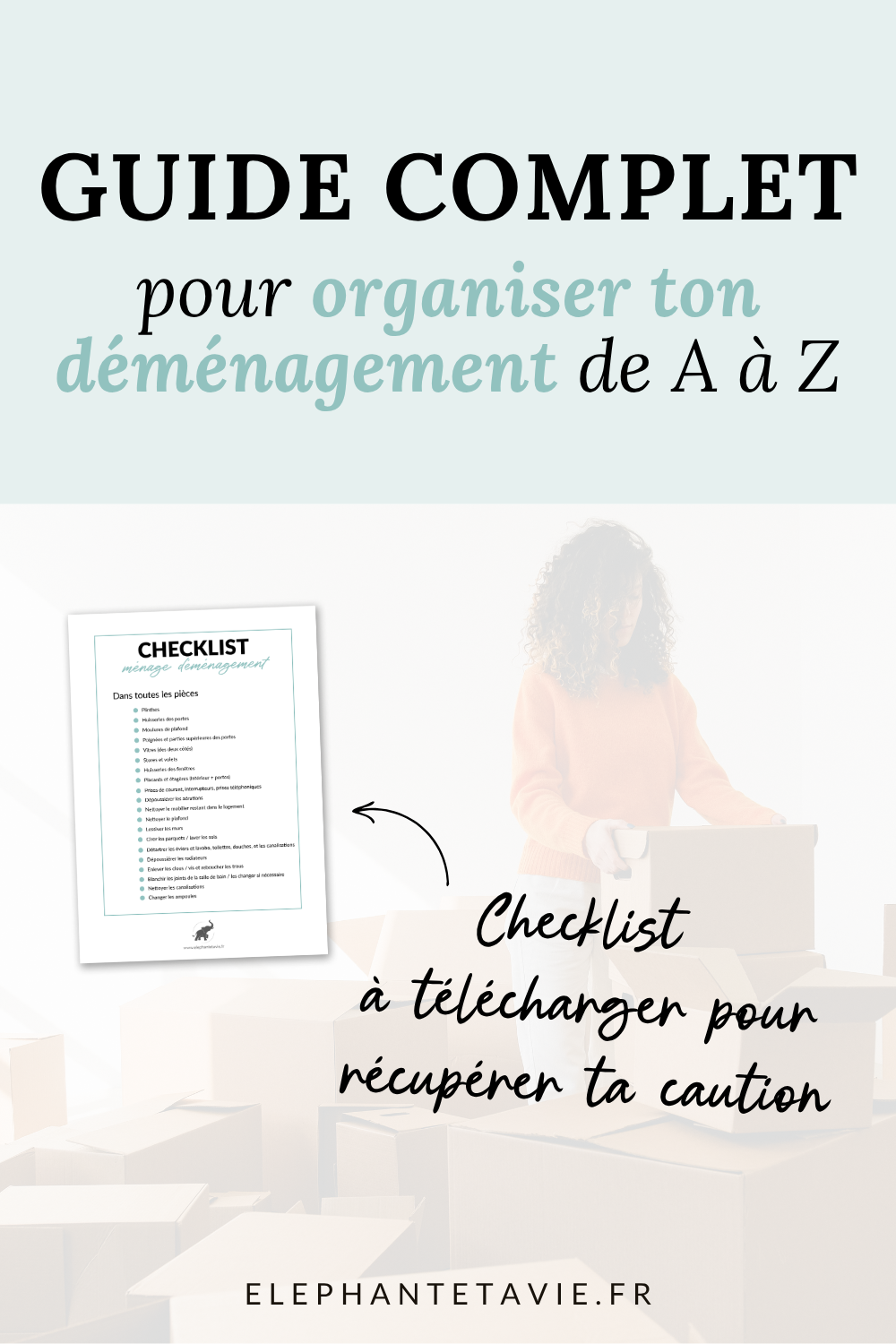 Guide complet pour organiser ton déménagement de A à Z. Checklist ménage incluse pour récupérer ta caution