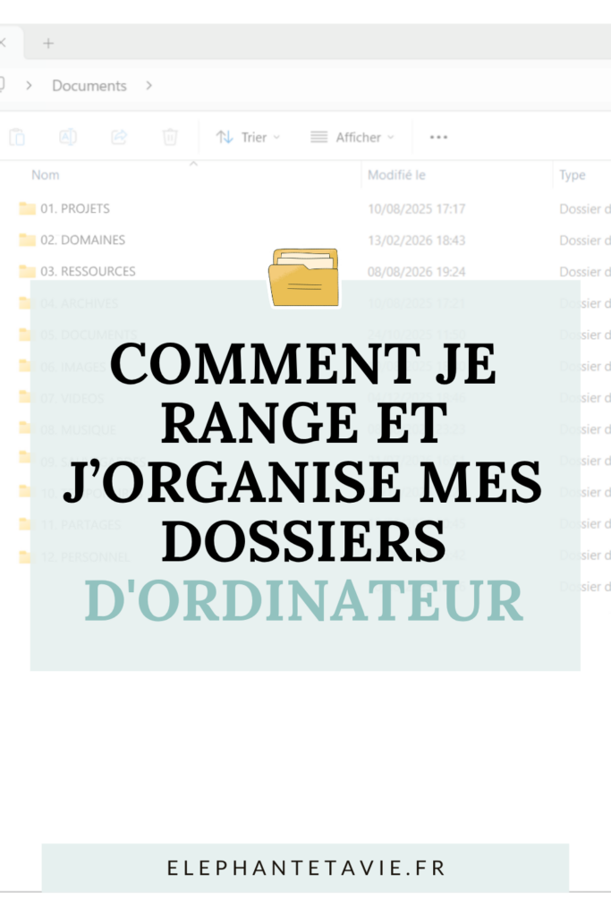 Comment je range et j'organise mes dossiers d'ordinateur