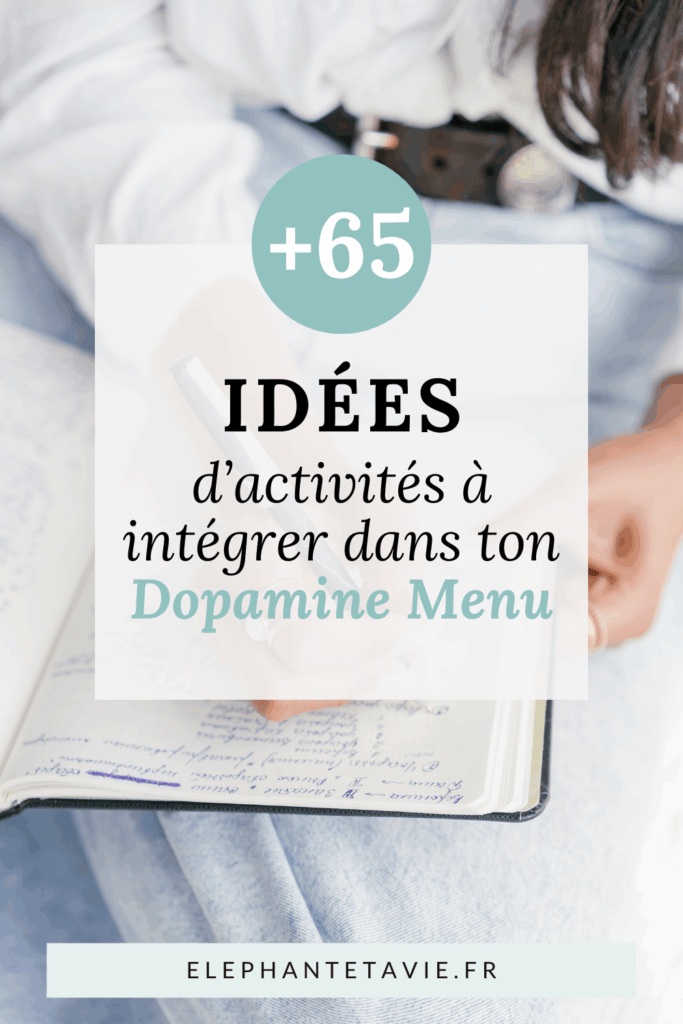+65 idées d'activités à intégrer dans ton Dopamine Menu