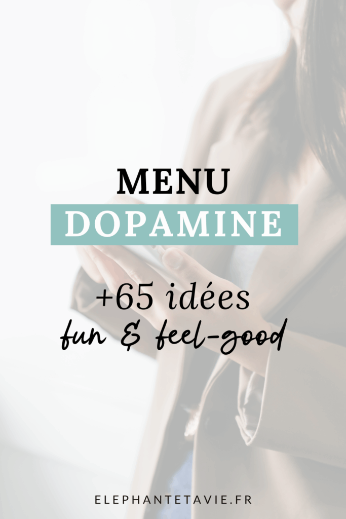 Menu Dopamine : +65 idées fun & feel-good