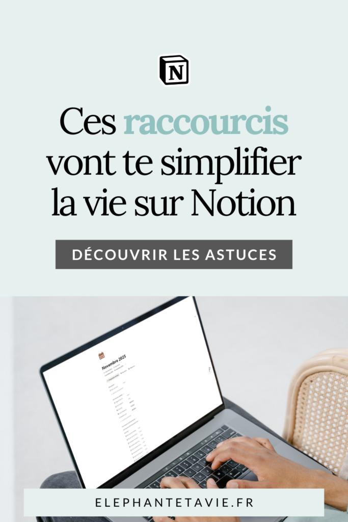 Ces raccourcis vont te simplifier la vie sur Notion