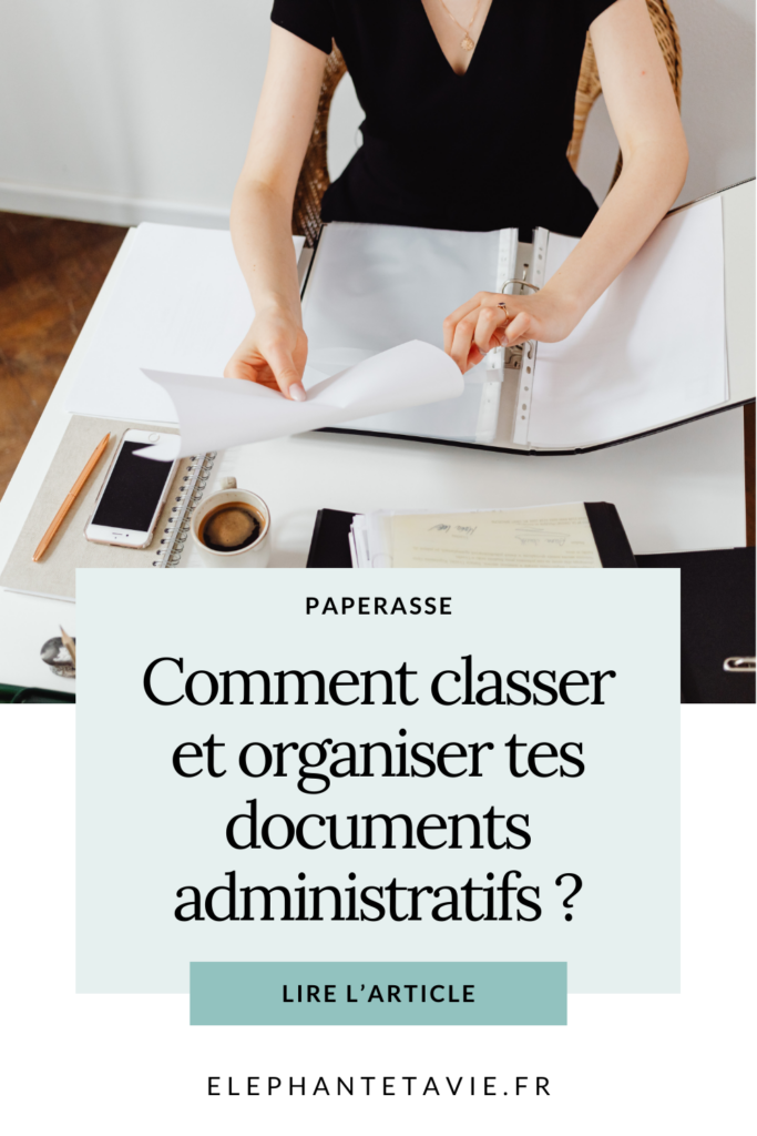 Paperasse : comment classer et organiser tes documents administratifs ?